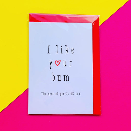 I Like Your Bum Card