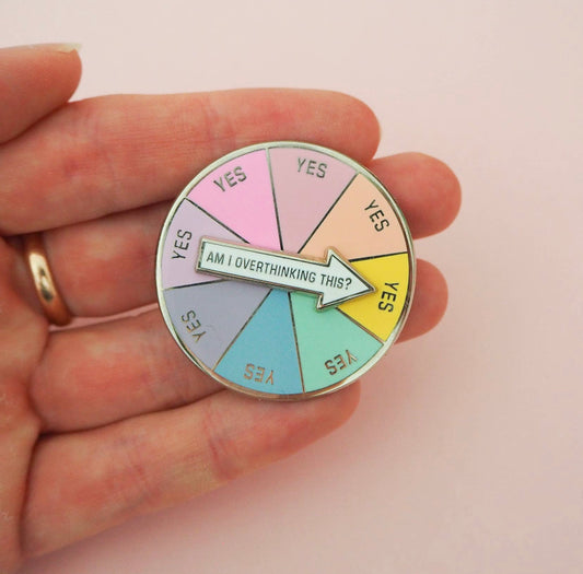 Overthinking This Spinner Pin