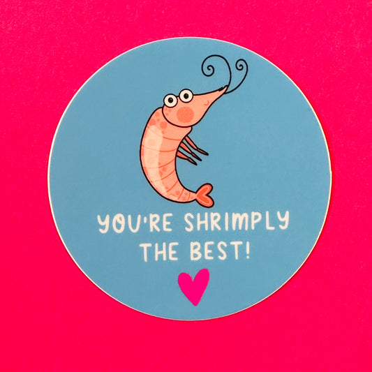 Shrimply The Best Vinyl Sticker